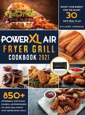 PowerXL Air Fryer Grill Cookbook 2021