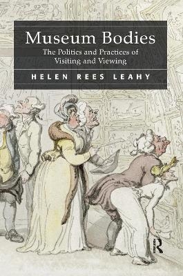 Museum Bodies - Helen Rees Leahy