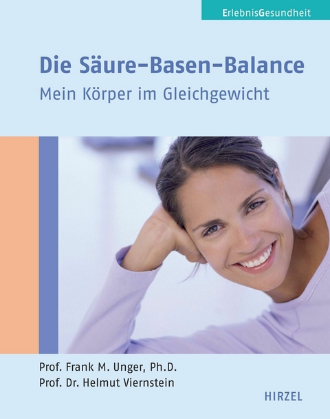 Die S&auml;ure-Basen-Balance - Frank Unger, Helmut Viernstein