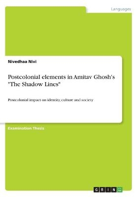 Postcolonial elements in Amitav Ghosh's 