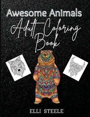 Awesome Animals Adults Coloring Book