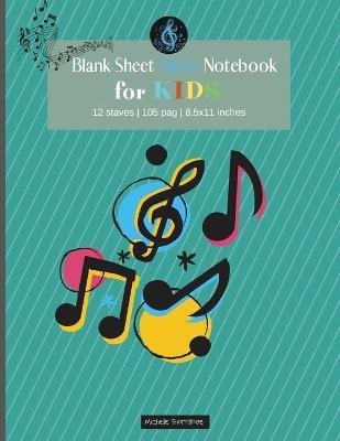 Blank Sheet Music Notebook for Kids - Malkovich Rickblood