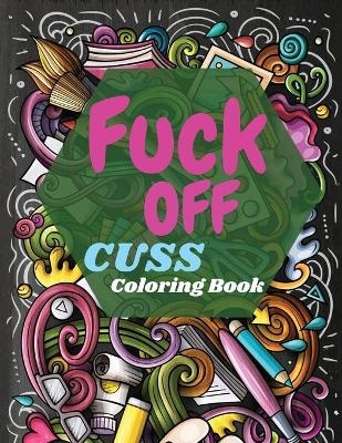 Fuck Off Cuss Coloring Book - Victor Vere Print
