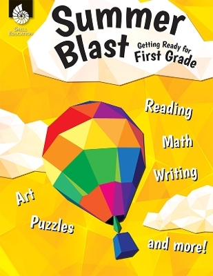 Summer Blast: Getting Ready for First Grade - Jodene Lynn Smith, Jodene Smith