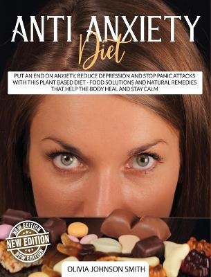 Anti Anxiety Diet - Olivia Johnson Smith
