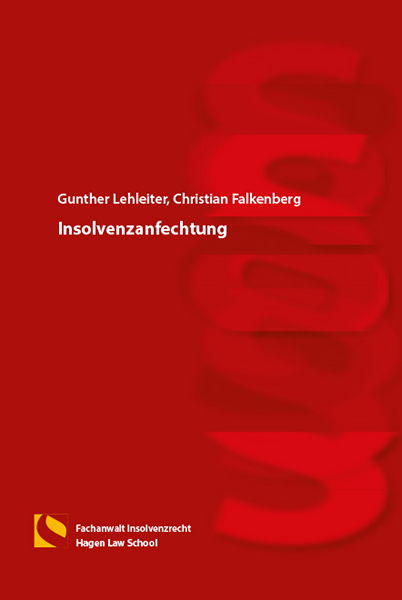 Insolvenzanfechtung - Gunther Lehleiter, Christian Falkenberg