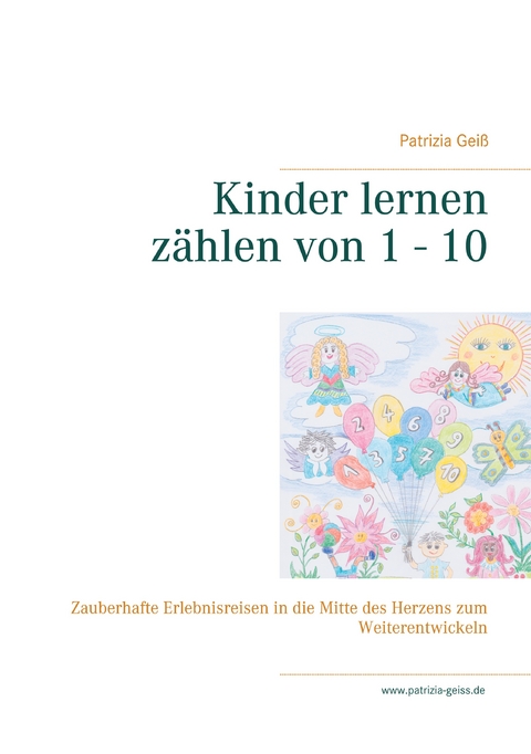 Kinder lernen z&auml;hlen von 1 - 10 - Patrizia Gei&szlig;