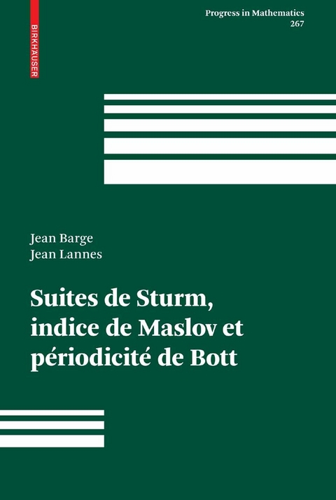 Suites de Sturm, indice de Maslov et p&eacute;riodicit&eacute; de Bott - Jean Barge, Jean Lannes