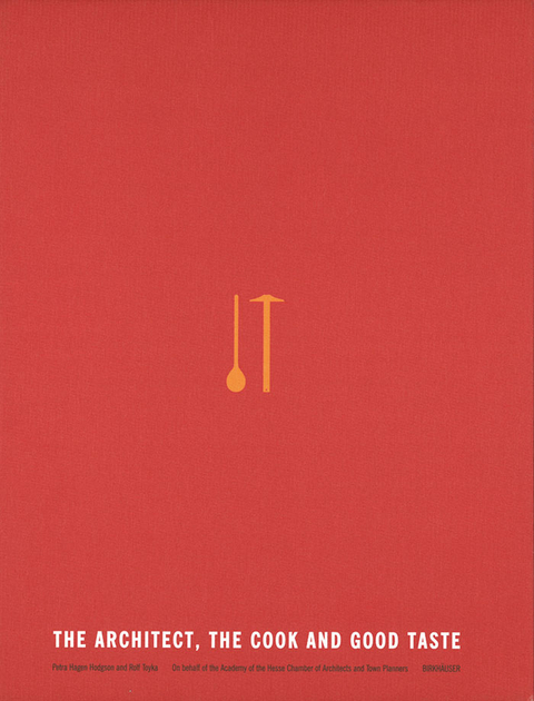 The Architect, the Cook and Good Taste - 