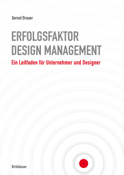 Erfolgsfaktor Design-Management - Gernot Brauer