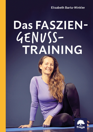 Das Faszien-Genuss-Training