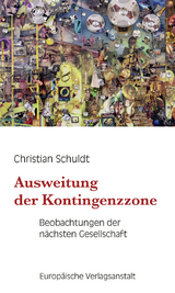 Ausweitung der Kontingenzzone - Christian Schuldt