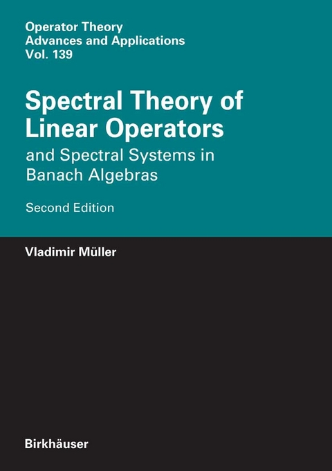 Spectral Theory of Linear Operators - Vladimir M&uuml;ller
