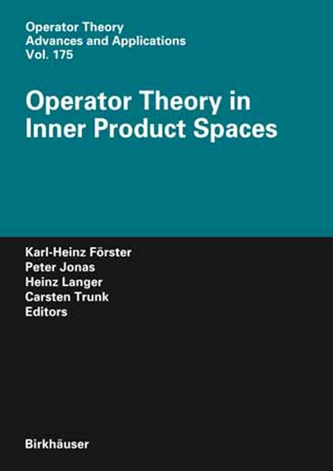Operator Theory in Inner Product Spaces - 