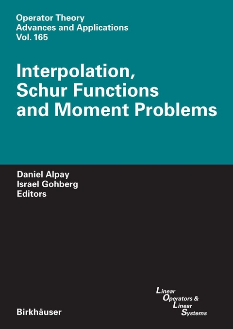 Interpolation, Schur Functions and Moment Problems - 