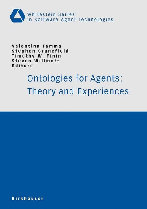 Ontologies for Agents: Theory and Experiences - 