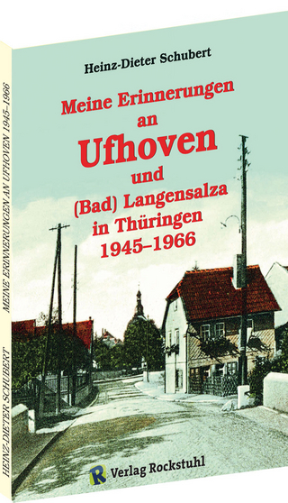 Meine Erinnerungen an Ufhoven und (Bad) Langensalza in Thüringen 1945–1966