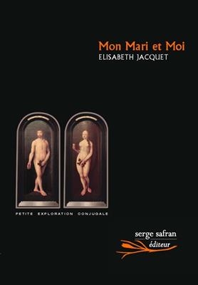 Mon mari et moi : petite exploration conjugale