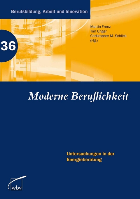 Moderne Beruflichkeit - 