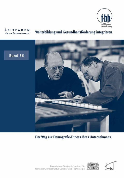 Weiterbildung und Gesundheitsf&ouml;rderung integrieren -  Mario Gottwald,  Heidemarie Hofmann