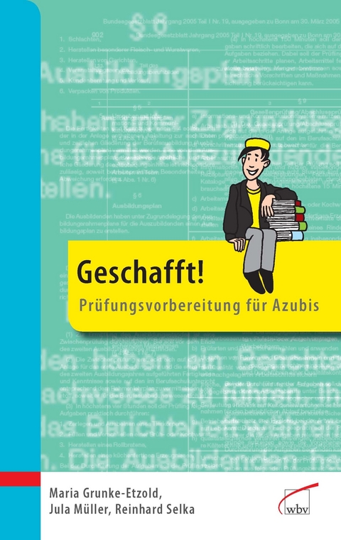 Geschafft! - Reinhard Selka, Marion Grunke-Etzold, Jula M&uuml;ller