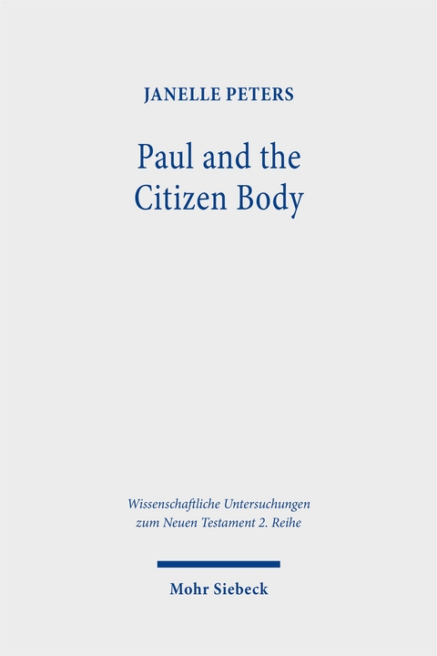Paul and the Citizen Body - Janelle Peters