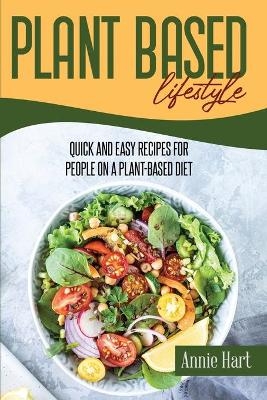 Plant Based Lifestyle - Annie Hart