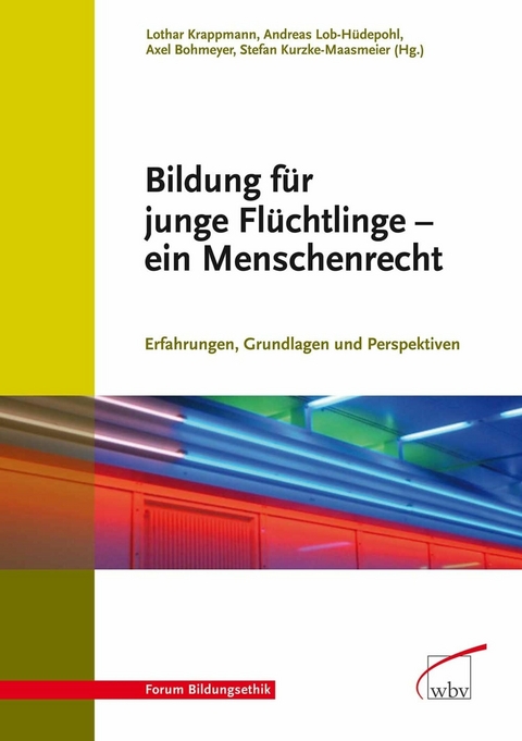 Bildung f&uuml;r junge Fl&uuml;chtlinge - ein Menschenrecht - 