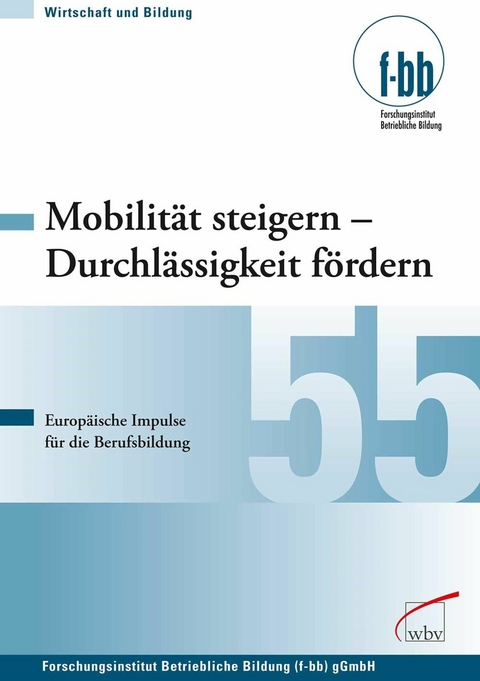 Mobilit&auml;t steigern - Durchl&auml;ssigkeit f&ouml;rdern -  Eckart Severing,  Herbert Loebe