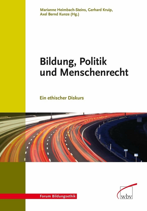 Bildung, Politik und Menschenrecht -  Marianne Heimbach-Steins,  Gerhard Kruip,  Axel B. Kunze