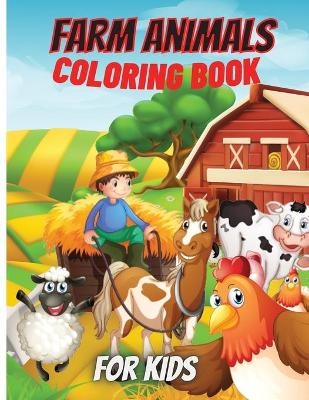 Farm Animals Coloring Book For Kids - Elena Sharp