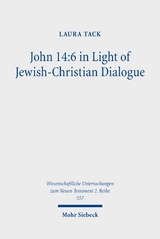 John 14:6 in Light of Jewish-Christian Dialogue - Laura Tack