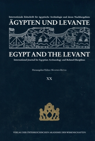 Ägypten und Levante /Egypt and the Levant. Internationale Zeitschrift... / Ägypten und Levante/Egypt and the Levant. XX /2010