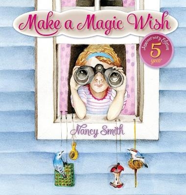 Make A Magic Wish - Nancy D Smith