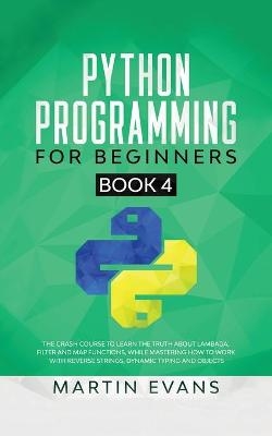 Python Programming for Beginners - Book 4