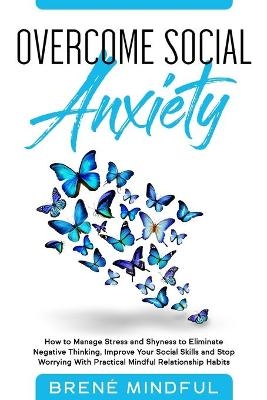 Overcome Social Anxiety