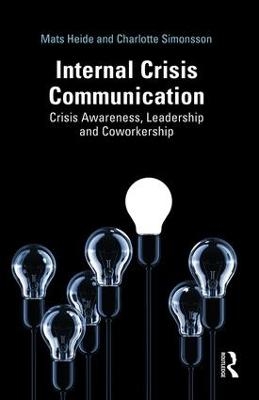 Internal Crisis Communication - Mats Heide, Charlotte Simonsson