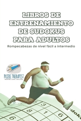 Libros de entrenamiento de sudokus para adultos Rompecabezas de nivel fácil a intermedio