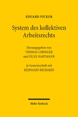 System des kollektiven Arbeitsrechts - Eduard Picker