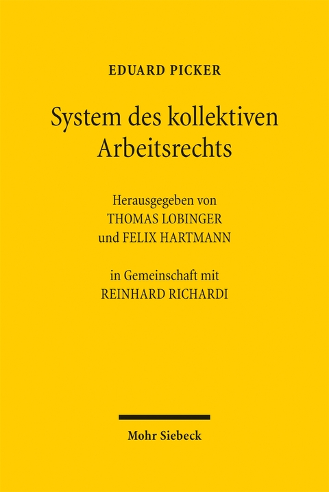 System des kollektiven Arbeitsrechts - Eduard Picker