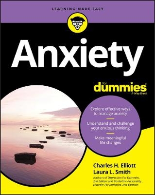 Anxiety For Dummies - Charles H. Elliott, Laura L. Smith