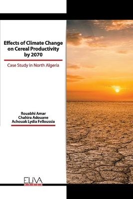 Effects of Climate Change on Cereal Productivity by 2070