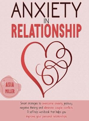 Anxiety in Relationship - Asia Miller