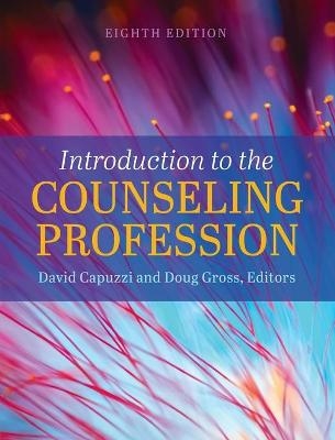 Introduction to the Counseling Profession - 