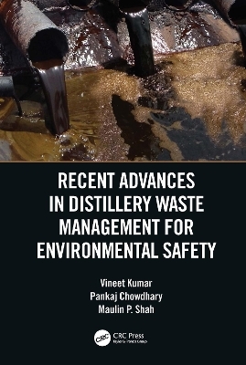 Recent Advances in Distillery Waste Management for Environmental Safety