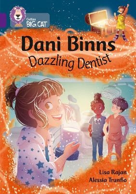 Dani Binns: Dazzling Dentist - Lisa Rajan