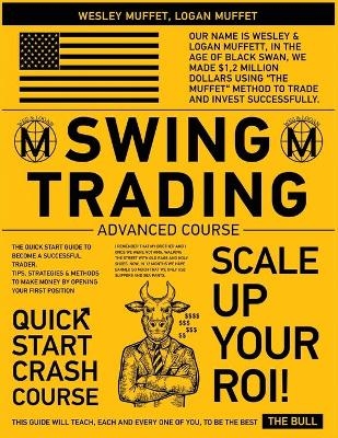 Swing Trading Advanced Course - Wesley Muffett Logan Muffett