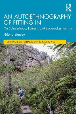 An Autoethnography of Fitting In - Phiona Stanley
