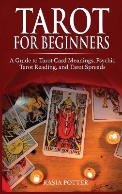Tarot for Beginners - Rasia Potter