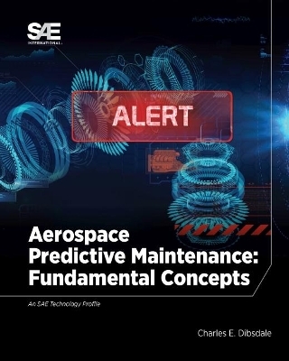 Aerospace Predictive Maintenance - Charles E. Dibsdale